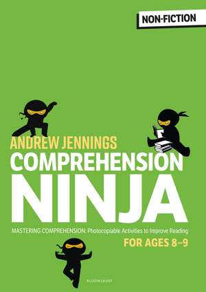 Comprehension Ninja for Ages 8-9: Non-Fiction: Comprehension worksheets for Year 4 de Andrew Jennings