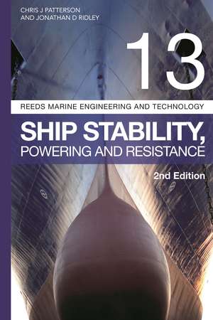 Reeds Vol 13: Ship Stability, Powering and Resistance de Jonathan Ridley