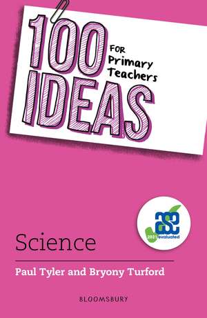 100 Ideas for Primary Teachers: Science de Paul Tyler