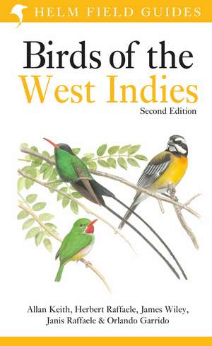 Field Guide to Birds of the West Indies: Second Edition de Allan Keith