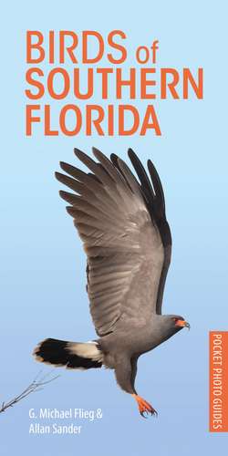 Birds of Southern Florida de G. Michael Flieg