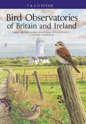 Bird Observatories of Britain and Ireland de Mike Archer