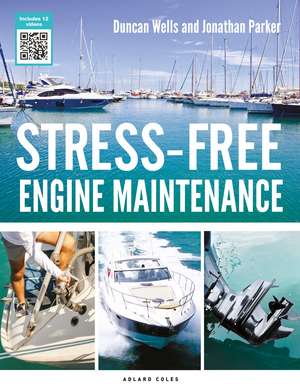 Stress-Free Engine Maintenance de Duncan Wells