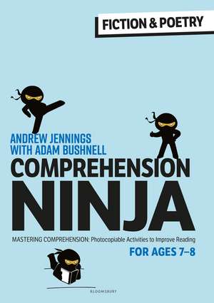 Comprehension Ninja for Ages 7-8: Fiction & Poetry: Comprehension worksheets for Year 3 de Andrew Jennings