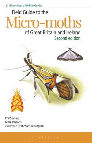 Field Guide to the Micro-moths of Great Britain and Ireland: 2nd edition de Dr Phil Sterling