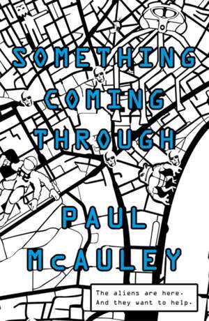 Something Coming Through de Paul McAuley