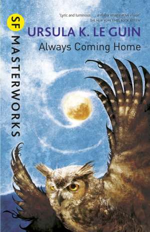 Always Coming Home de Ursula K. Le Guin