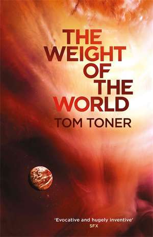 The Weight of the World de Tom Toner