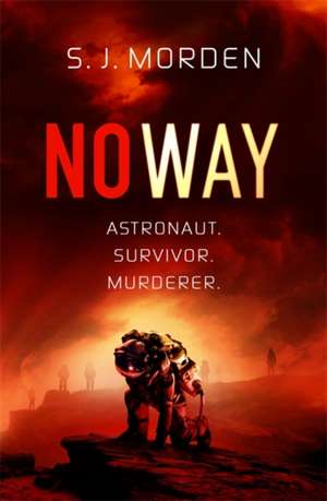 No Way de S. J. Morden