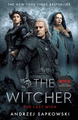 The Last Wish. TV Tie-In: TV Tie-in de Andrzej Sapkowski