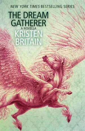 The Dream Gatherer de Kristen Britain