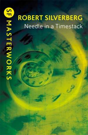 Needle in a Timestack de Robert Silverberg