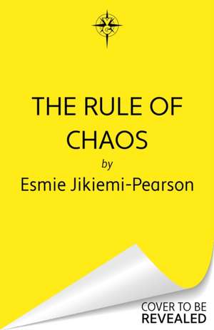 The Rule of Chaos de Esmie Jikiemi-Pearson