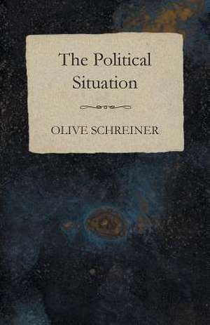 The Political Situation de Olive Schreiner