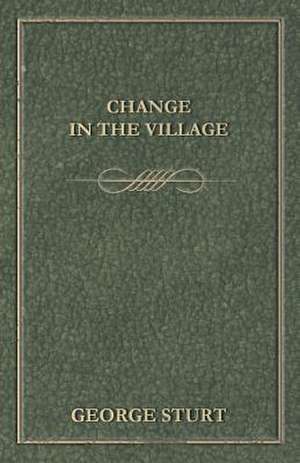 Change in the Village de George Bourne