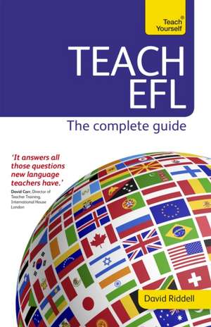 Teach English As A Foreign Language: Teach Yourself de David Riddel