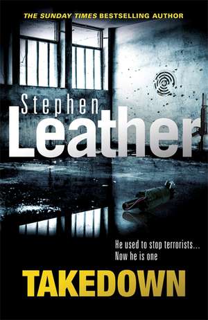 Leather, S: Takedown de Stephen Leather