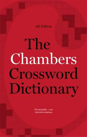 The Chambers Crossword Dictionary de Chambers (Ed