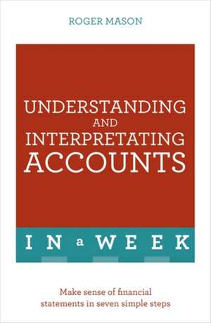 Understanding and Interpreting Accounts in a Week de Roger Mason