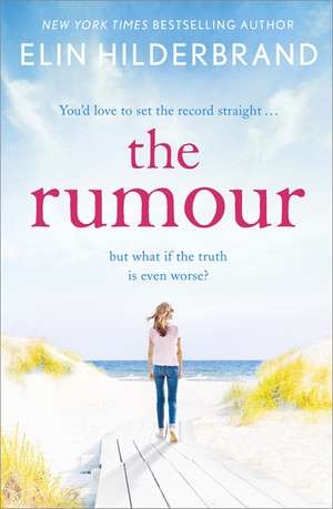 The Rumour de Elin Hilderbrand