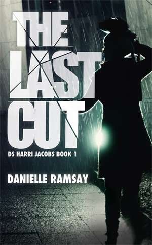 Ramsay, D: The Last Cut de Danielle Ramsay