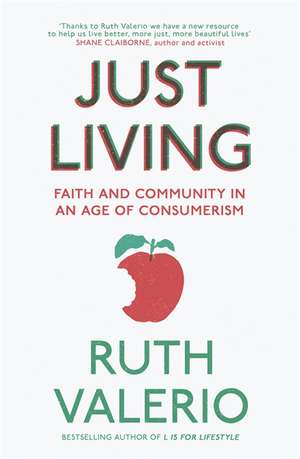 Just Living de Ruth Valerio