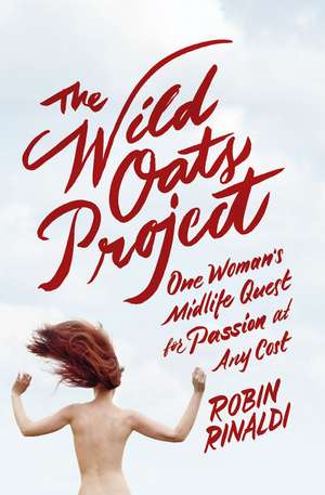 The Wild Oats Project de Robin Rinaldi