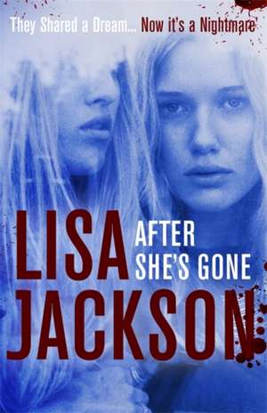 After She's Gone de Lisa Jackson