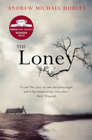 The Loney de Andrew Michael Hurley