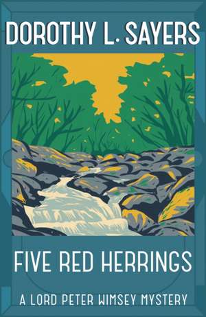 Sayers, D: Five Red Herrings de Dorothy L. Sayers
