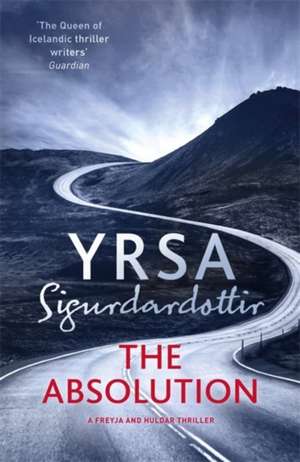 Cartea Sigurdardottir, Y: Absolution de Yrsa Sigurdardottir