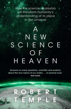 A New Science of Heaven de Robert Temple