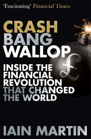 Crash Bang Wallop de Iain Martin