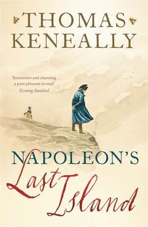 Napoleon's Last Island de Thomas Keneally