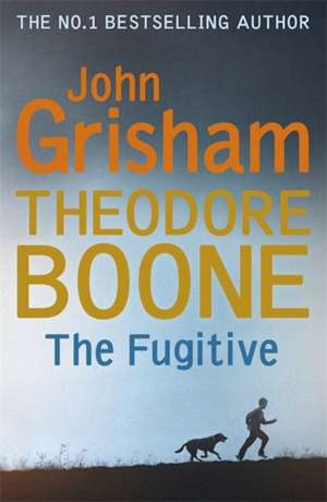 Theodore Boone: The Fugitive de John Grisham