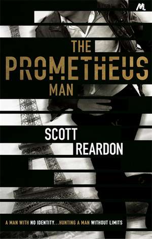 The Prometheus Man de Scott Reardon