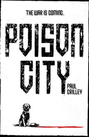 Crilley, P: Poison City de Paul Crilley