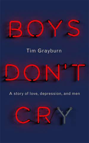 Boys Don't Cry de Tim Grayburn