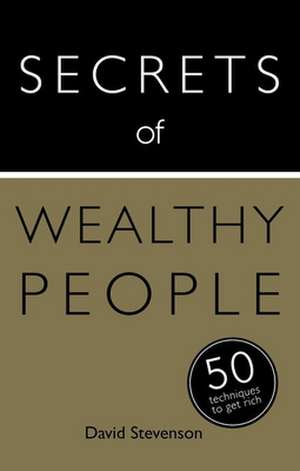 Secrets of Wealthy People de David Stevenson