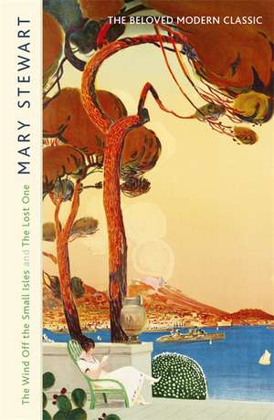 The Wind Off the Small Isles and the Lost One de Mary Stewart