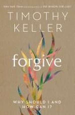 Forgive de Timothy Keller