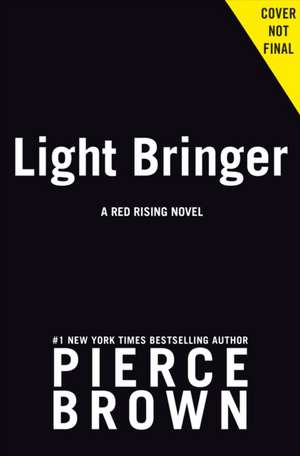 Light Bringer de Pierce Brown