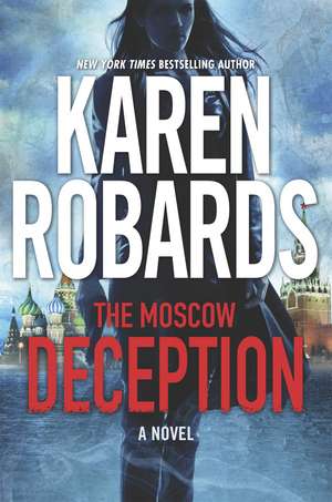 The Moscow Deception: The Guardian Series Book 2 de Karen Robards