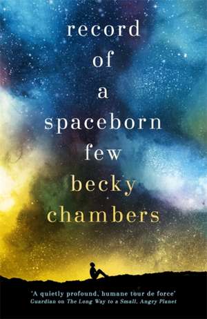 Record of a Spaceborn Few de Becky Chambers