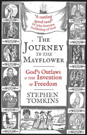 Tomkins, S: The Journey to the Mayflower de Stephen Tomkins