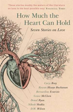 How Much the Heart Can Hold de Bernardine Evaristo