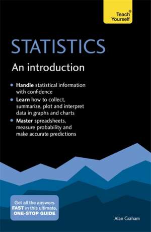 Statistics: An Introduction: Teach Yourself de Alan Graham