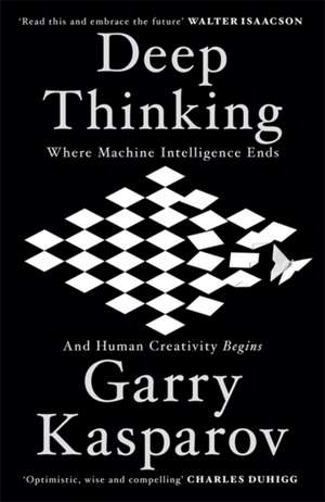 Deep Thinking de Garry Kasparov