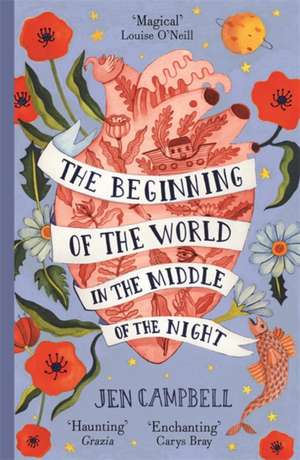 The Beginning of the World in the Middle of the Night de Jen Campbell