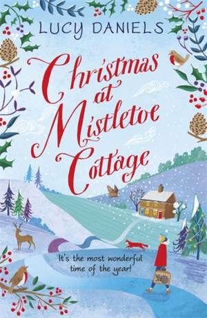 Christmas at Mistletoe Cottage de Lucy Daniels